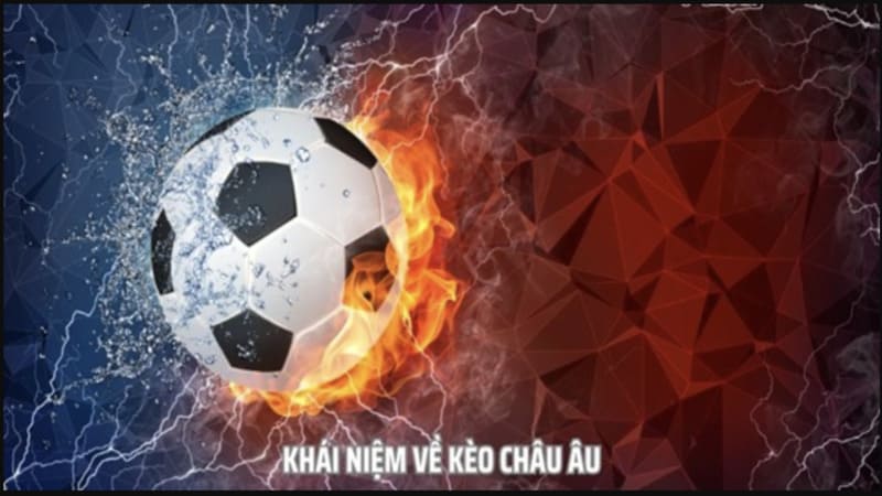 Nguyên tắc hoạt động của Kèo Châu Âu tại Sunwin